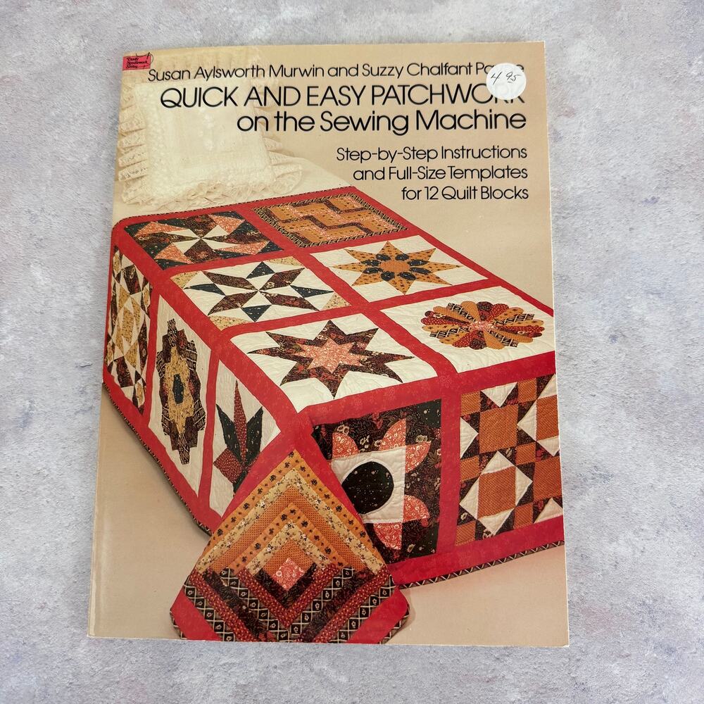 Vintage 1979 Quick and Easy Patchwork on the Sewing Machine Murwin & Payne